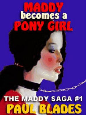 [The Maddy Saga 01] • Maddy becomes a Pony Girl